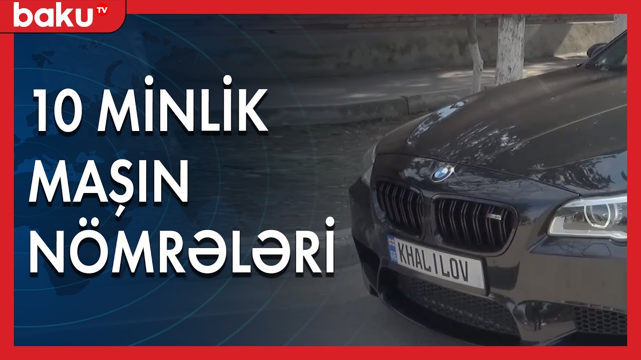 Maşın üçün 10 minlik nömrələri 15 dəqiqədə əldə edə bilərsiniz
