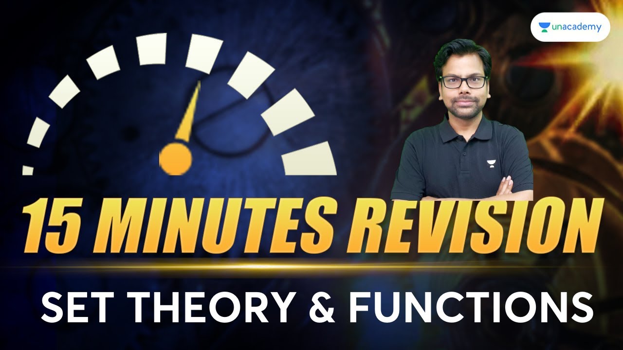 15 Minutes Revision | Set Theory and Functions | Mathematics by Amiya Kumar | Unacademy CAT