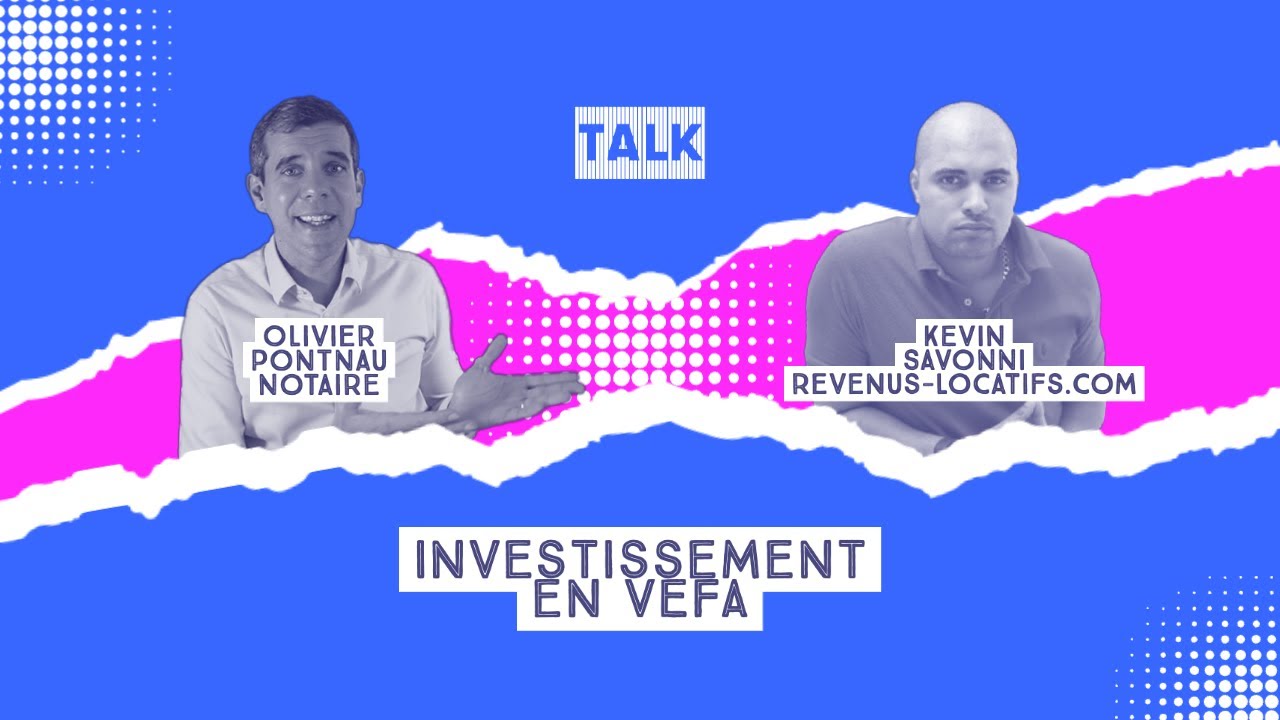 Investissement en VEFA avec Kevin SAVONNI de Revenus-Locatifs.com