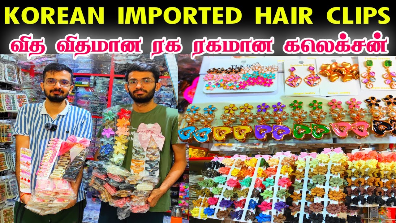 Chennai Sowcarpet Imported Hair Accessories Fancy Items Wholesale Shop, Sowcarpet Wholesale Shop