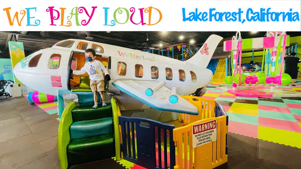 Fun Indoor Playground for Kids and Family | We Play Loud | Lake Forest , California | 3rd Birthday