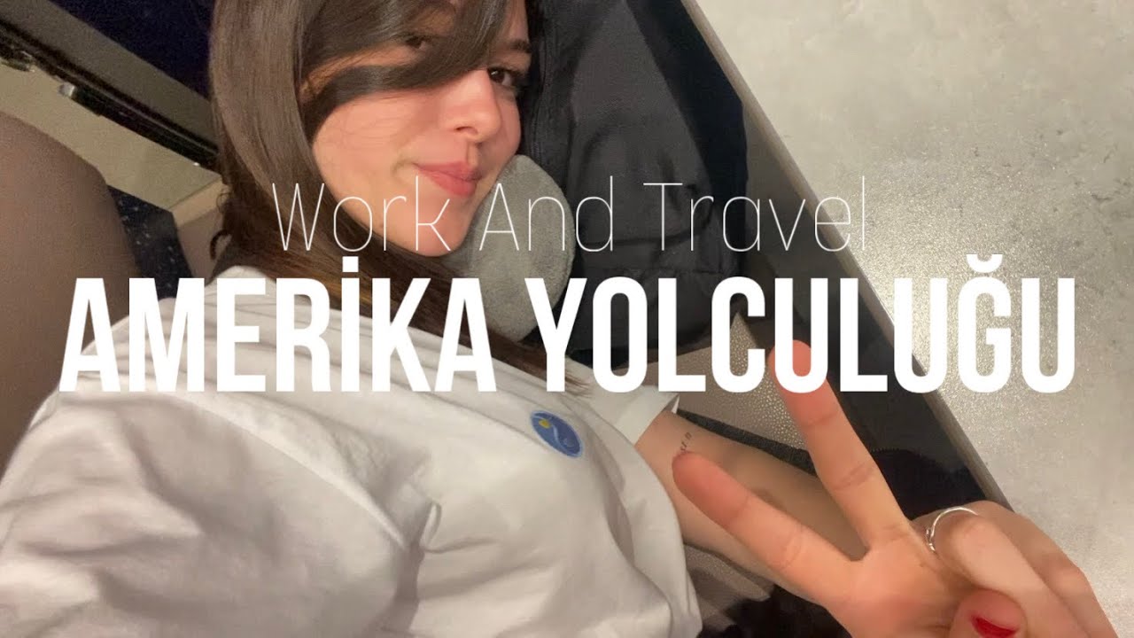 Amerikaya Aktarmalı Uçmak / Work And Travel