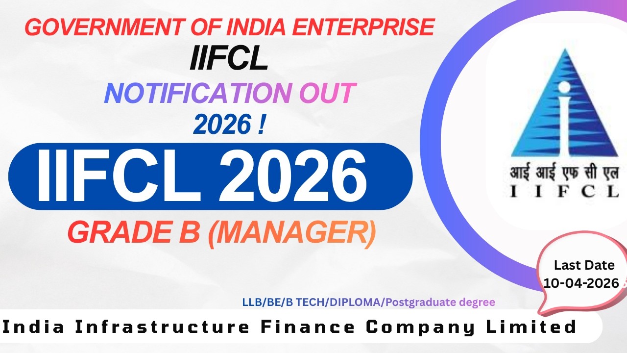 IIFCL RECRUITMENT 2026 | Grade B MANAGER | Salary Vacancies #iifcl #manager #latestjobs #job #exam
