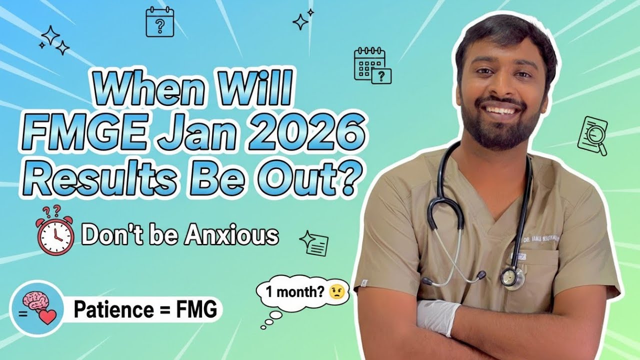 When Will FMGE Jan 2026 Result Be Out? Patience = FMG