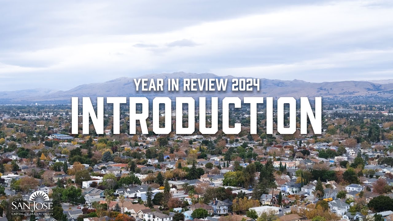 City of San José – 2024 Year in Review: Introduction