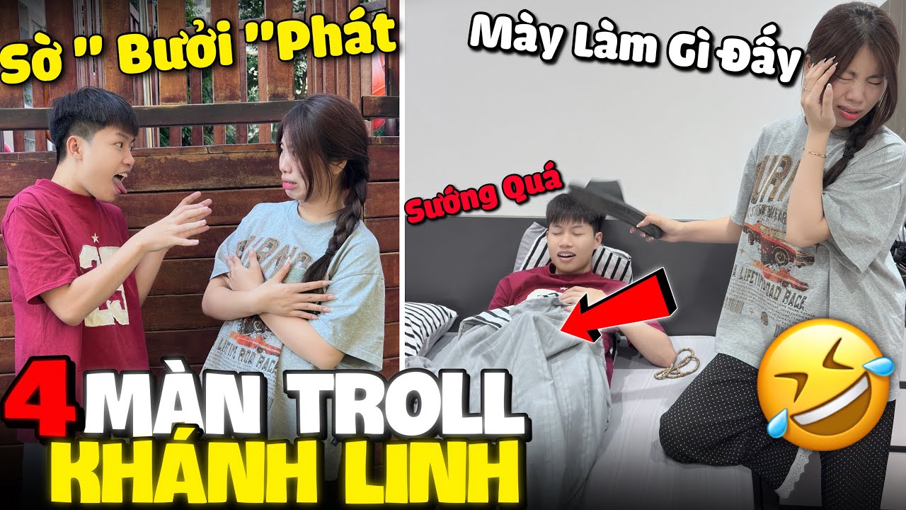 4 Màn Troll Khánh Linh 