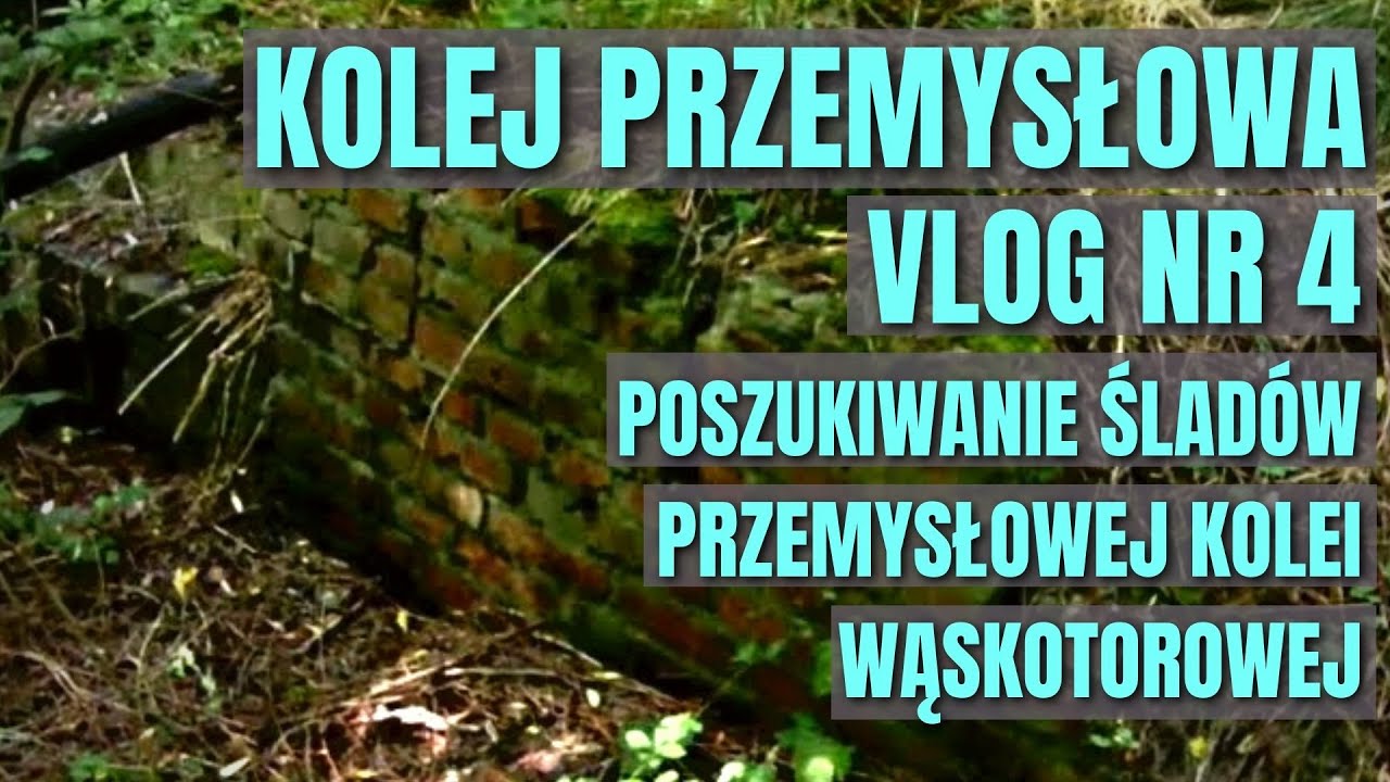 [VLOG 4] Kolej Przemysłowa: Poszukiwanie Śladów Przemysłowej Kolei Wąskotorowej w Czeladzi