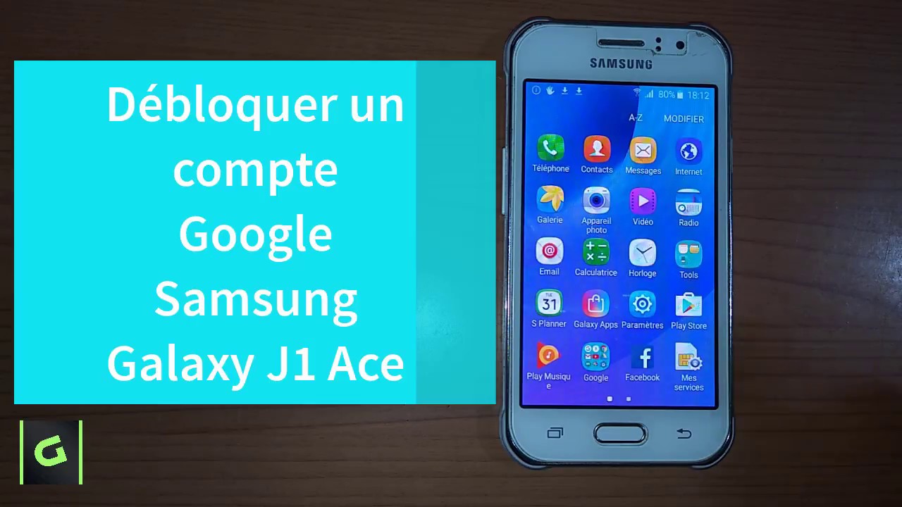 Débloquer un compte Google Samsung Galaxy J1 Ace Remove FRP