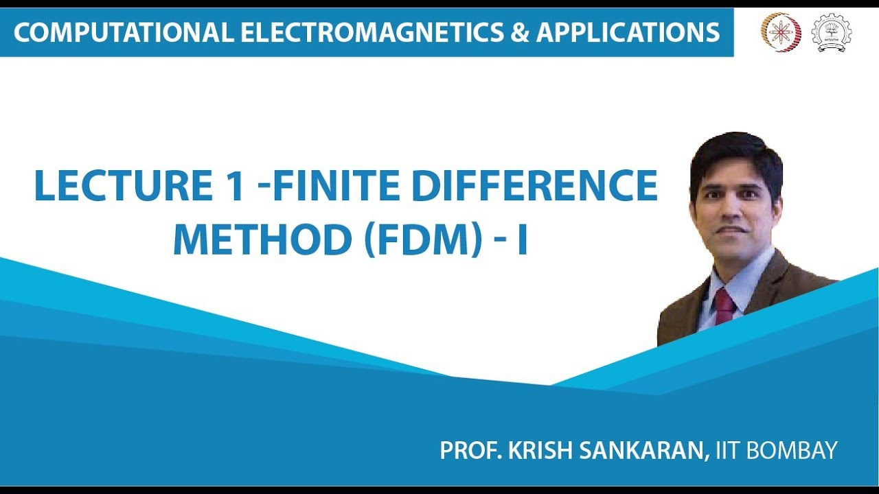 Lecture 1: Finite Difference Method (FDM) - I