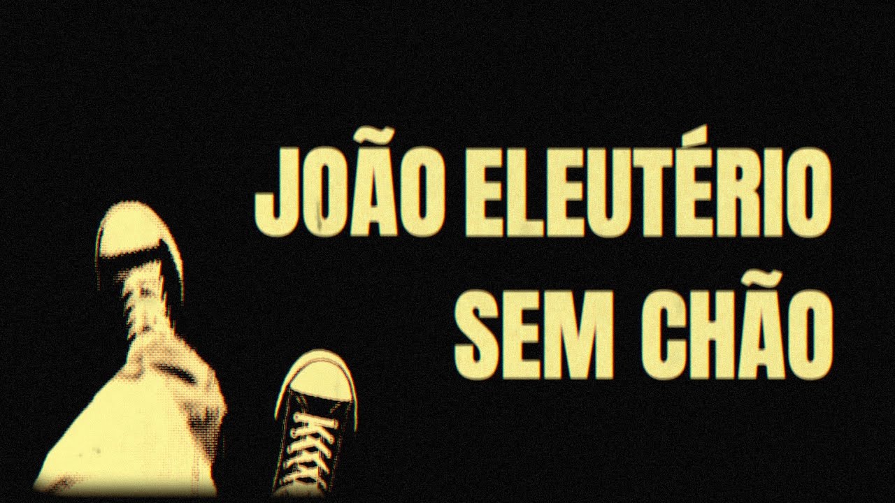 João Eleutério - Sem Chão