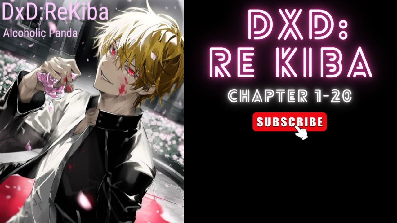(Chapter 1-20) DxD: ReKiba