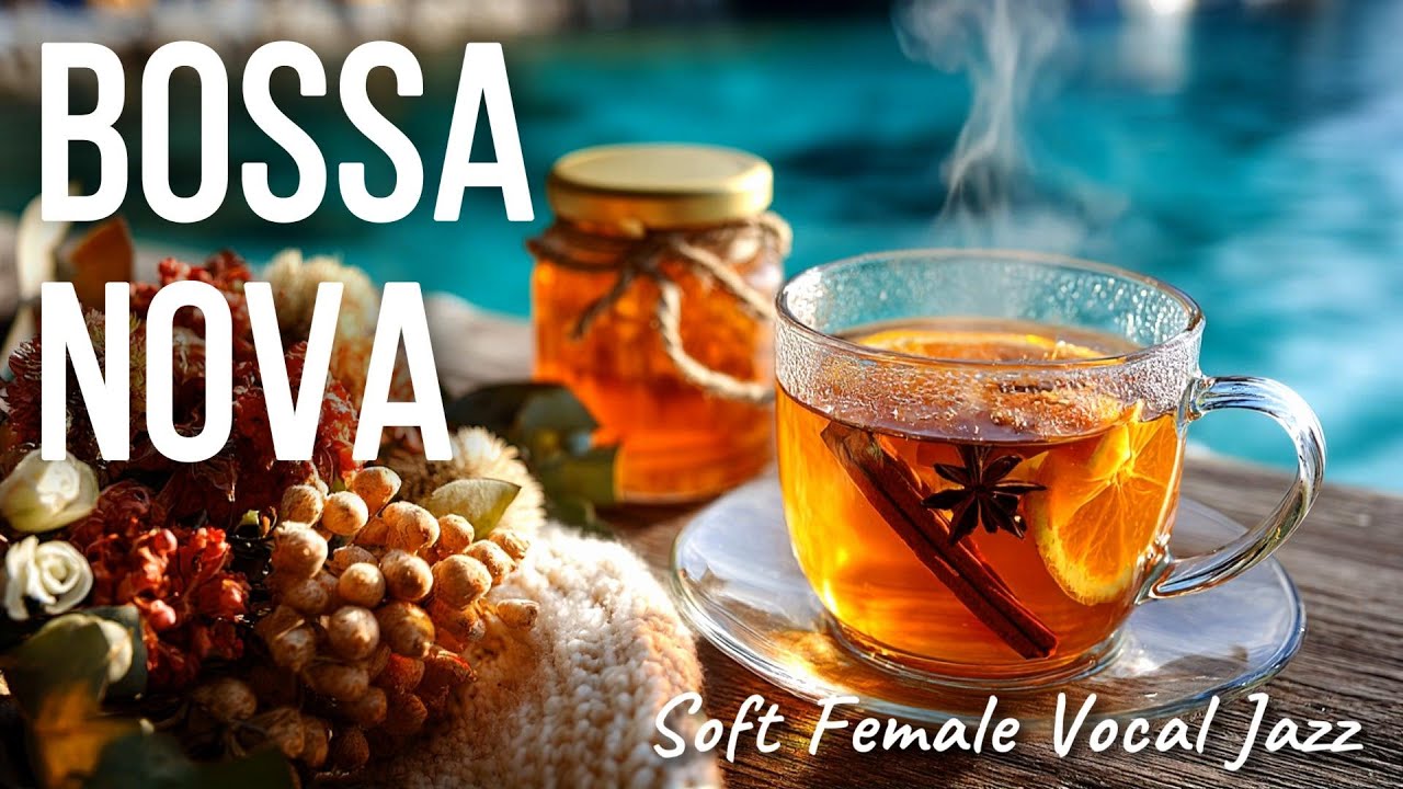 Relaxing Bossa Nova Café | Female Vocal Jazz for Work & Study ☕ | Quiet Focus Time (3h)