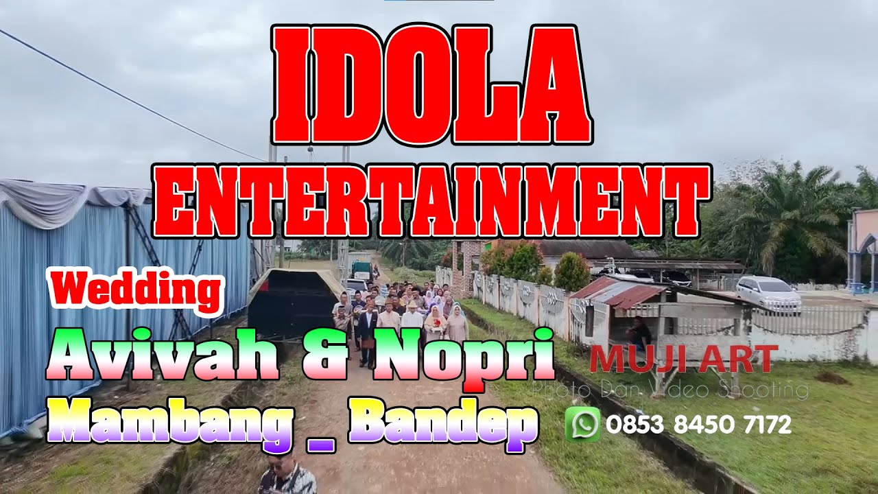 IDOLA ENTERTAINMENT _ WD Avivah&Nopri _ Desa Mambang Blok Bandep _ Muara kelingi