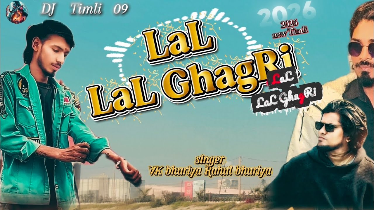 Lal Lal💃🏼ghagra 2026©singer VK bhuriya Rahul bhuriya ka new Timli song 2026 J s mori📸 new Timli 2026