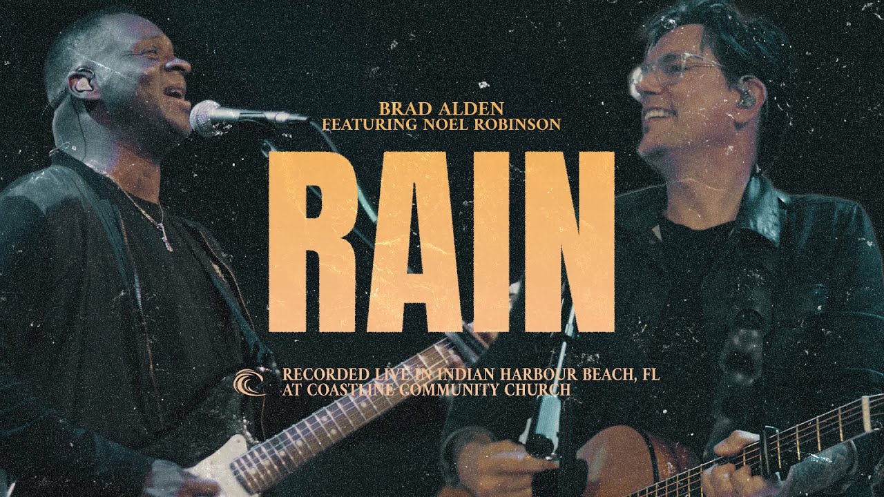 Brad Alden - RAIN | Featuring Noel Robinson| (Official Live Music Video)