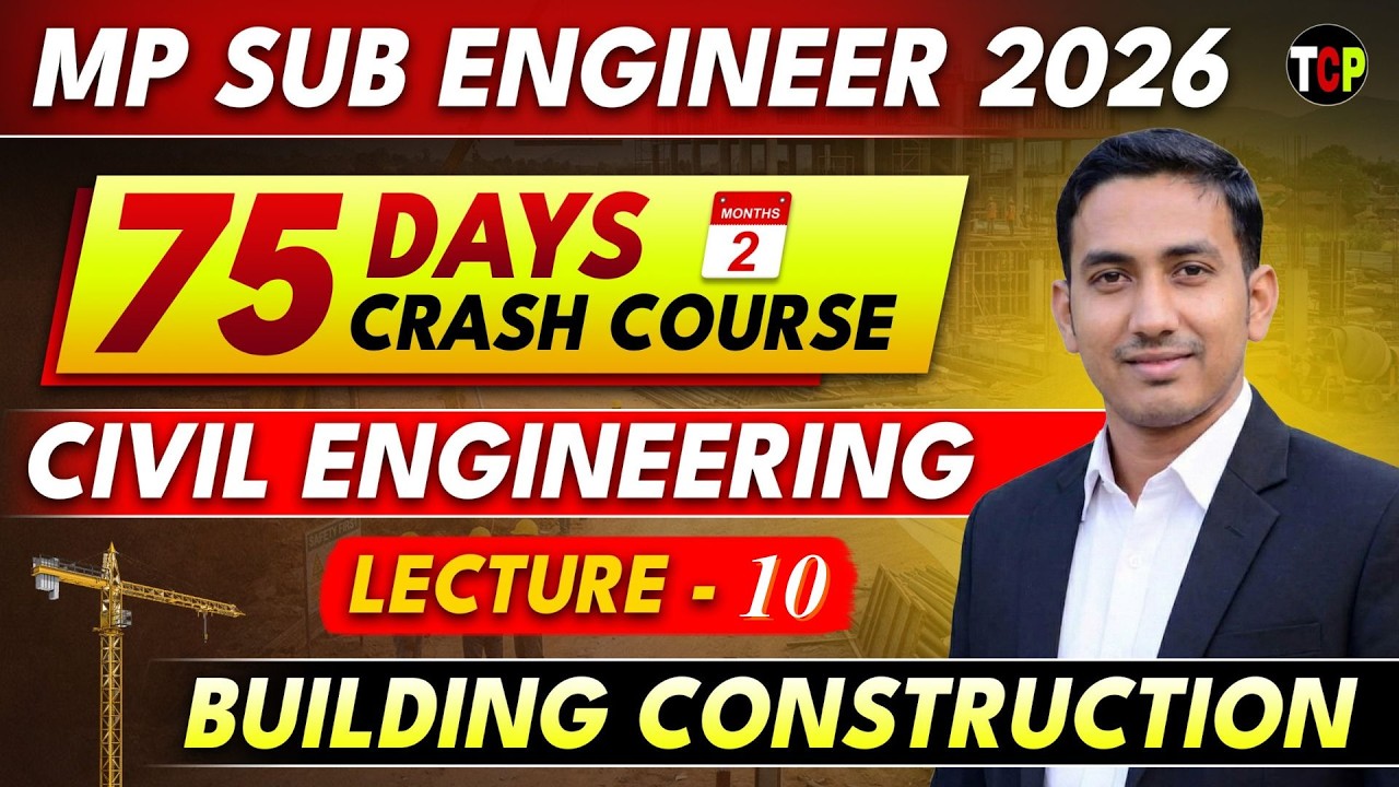 MP Sub Engineer 2026 | 75 Days Crash Course – Building Construction | Complete Foundation| EP-10