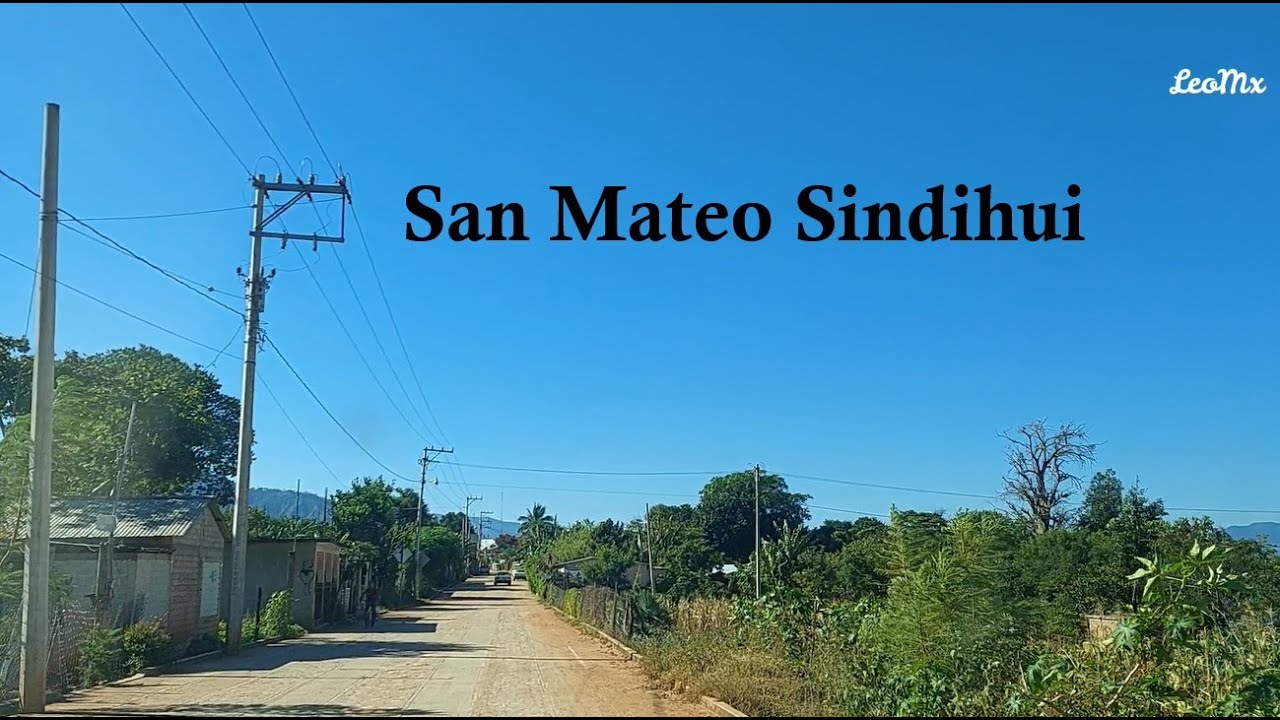 SAN MATEO 😍🤩 SINDIHUI MIXTECA OAXACA😍🤩