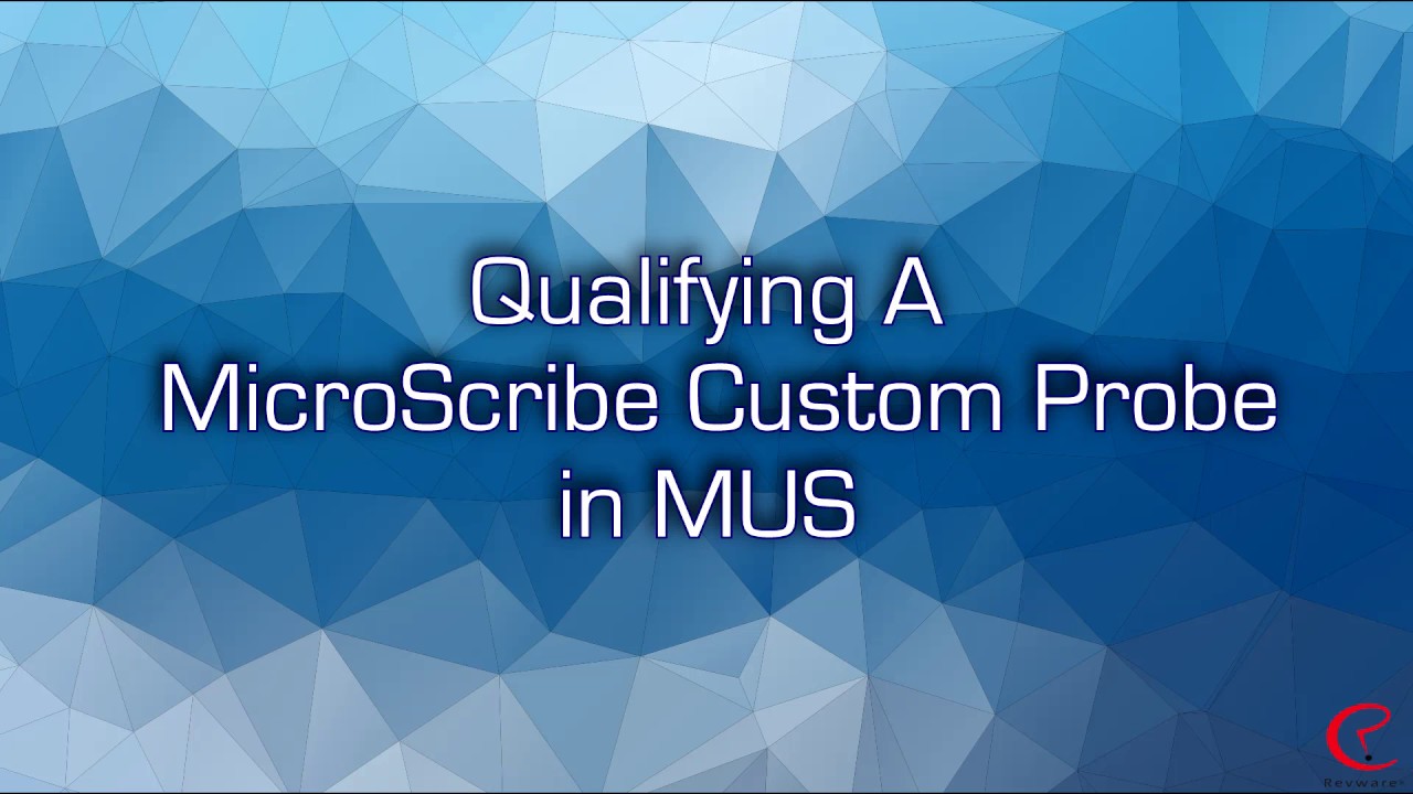 Qualifying #MicroScribe Digitizer Probes