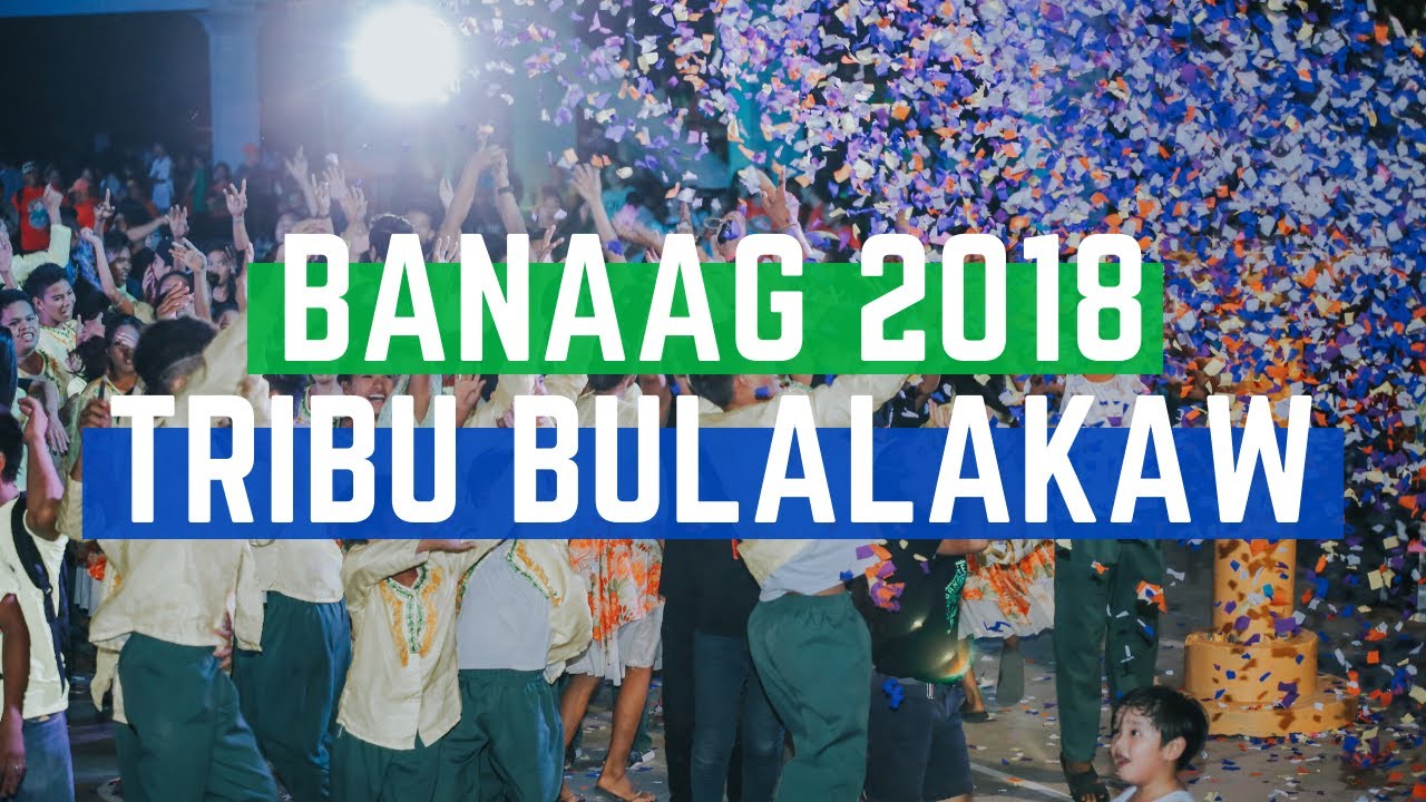 Banaag 2018: Tribu Bulalakaw