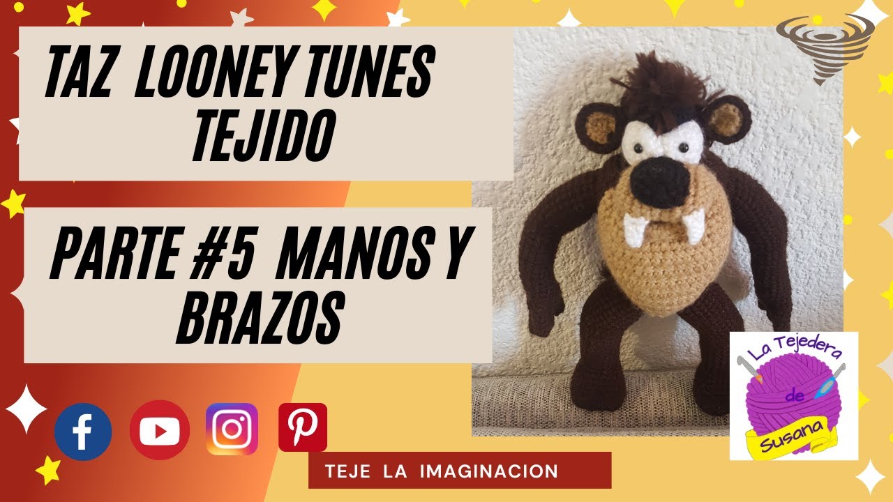Taz Looney Tunes Tejido Parte #5 Manos y Brazos  #latejederadesusana #amigurumi #taz #looneytunes