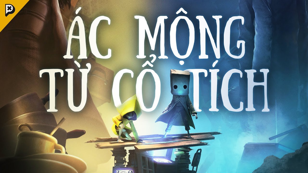 Sự Trỗi Dậy Và Suy Tàn Của Series LITTLE NIGHTMARES