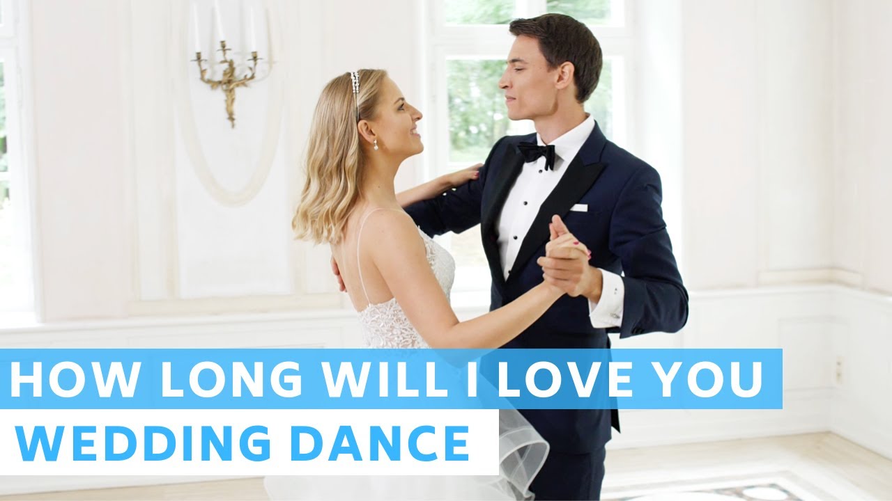 How Long Will I Love You - Ellie Goulding | Wedding Dance Choreography | Romantic Waltz | About Time