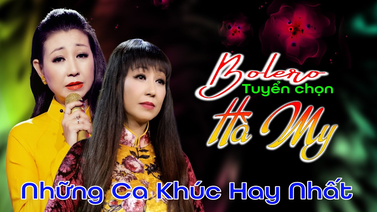 HÀ MY || TOP Tuyển Chọn Những Ca khúc Đánh Dấu Sự Trở Lại || Nhạc Xưa Để Đời.