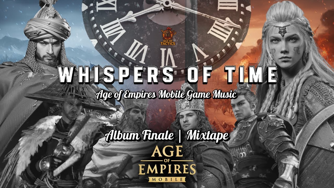 Whispers of Time | Age of Empires Mobile | Gameplay Music Mixtape (Album Finale)
