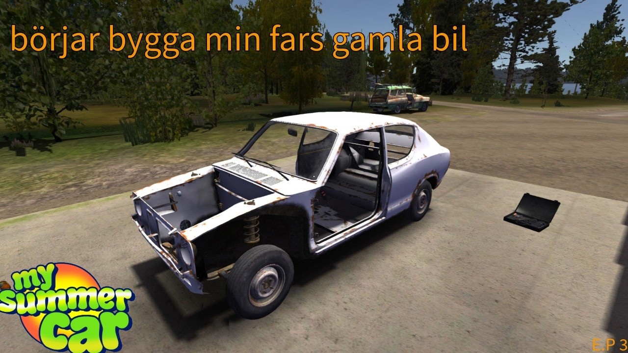 My summer car # 3 börjar bygga min fars bil