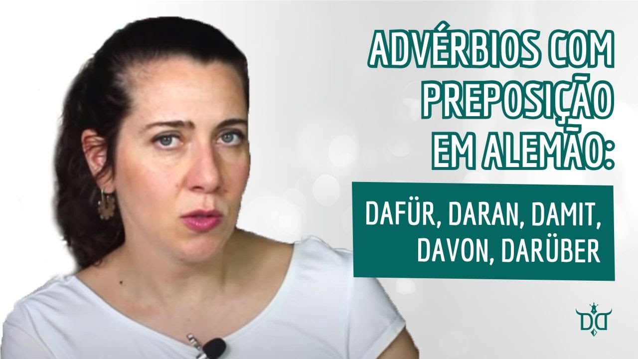 Advérbios com Preposição em Alemão: Dafür, daran, damit, davon, darüber (A2/B1)