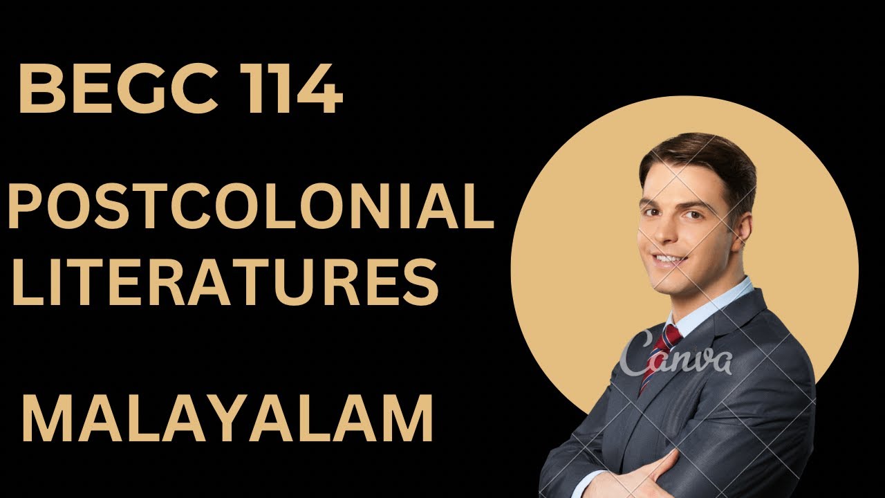 BEGC 114 | Post Colonial literature | BAEGH IGNOU