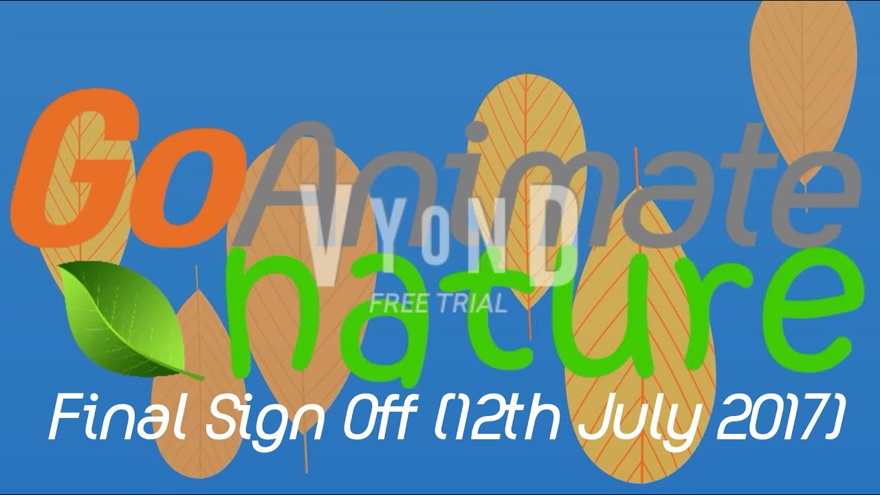 GoAnimate Nature Final Sign Off (12th July 2017) (REQUESTED)