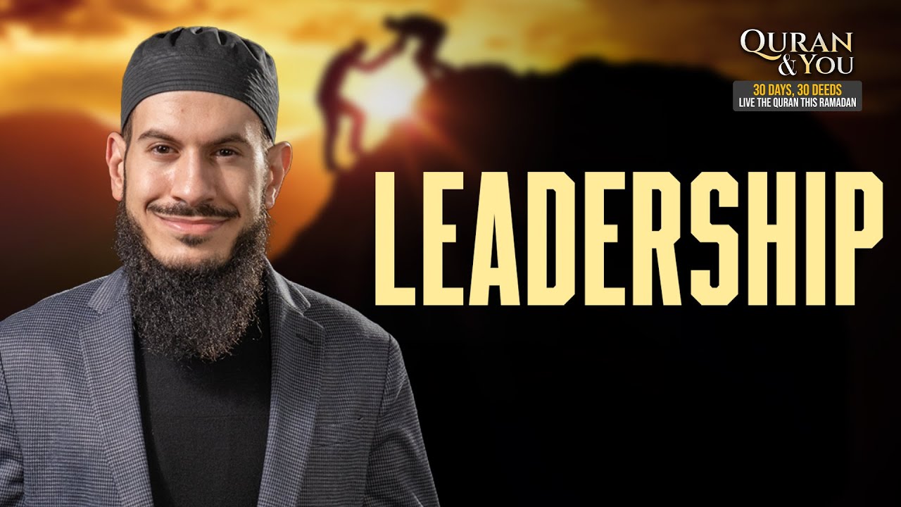 Ramadan 360 Day 9 | Qur'an & You 📖: Leadership with Sh Suleiman Hani 🌙