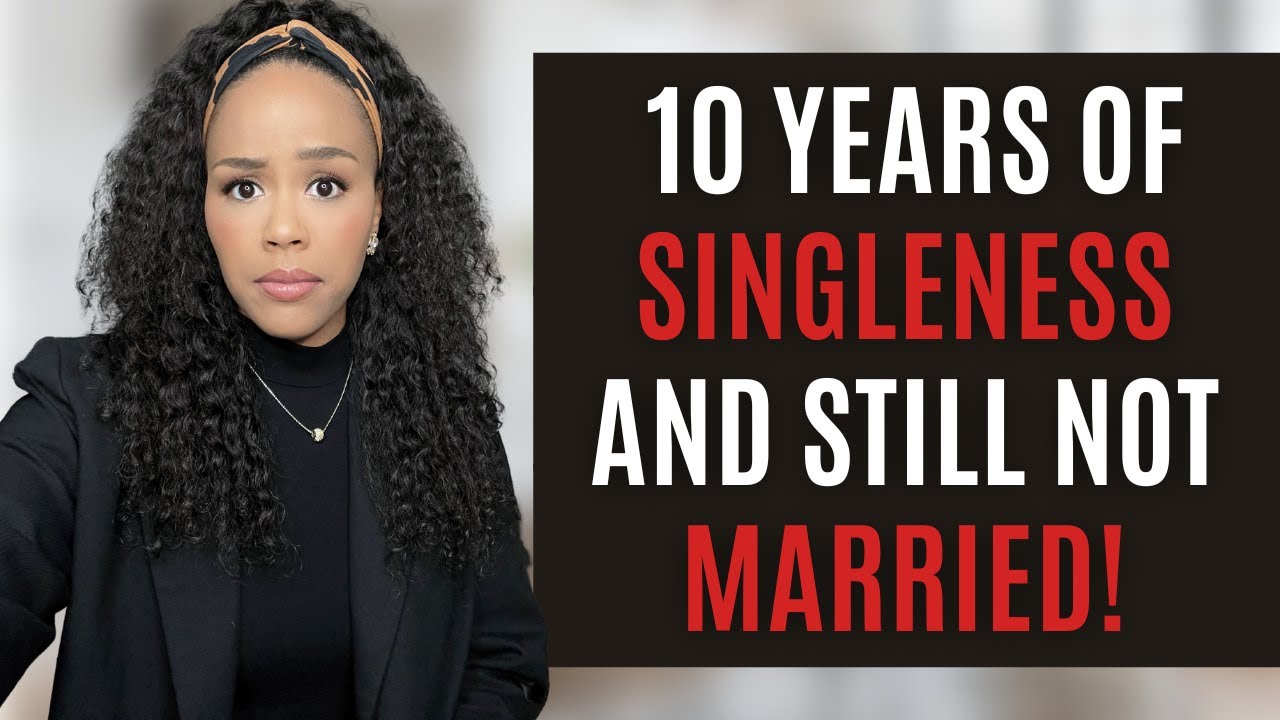 Waiting on God for a Husband! 10 Years of Singleness and Still not Married | Christian Single Advice