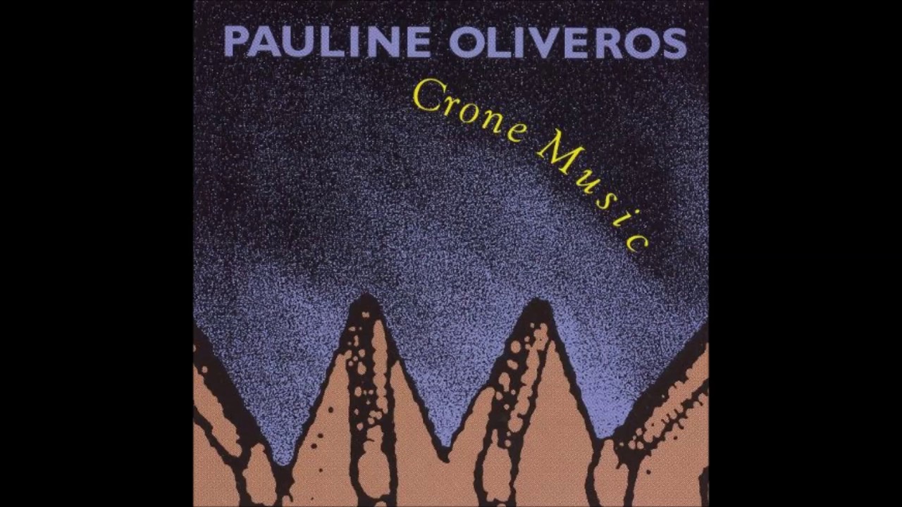 Pauline Oliveros - The Fool's Circle