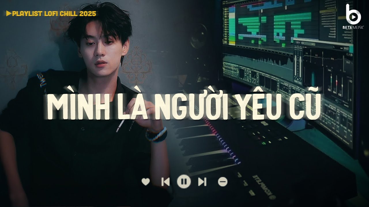 Mình Là Người Yêu Cũ Lofi - Khả Hiệp | Nhạc Lofi Chill Buồn Cho Những Ngày Lạnh Cô Đơn ❄️