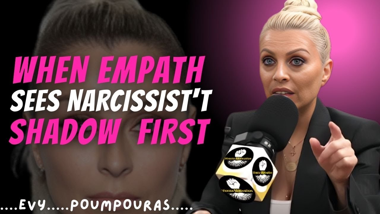 When the Empath Sees the Narcissist's Shadow Before Anyone Else Does | evy poumpouras Motivation