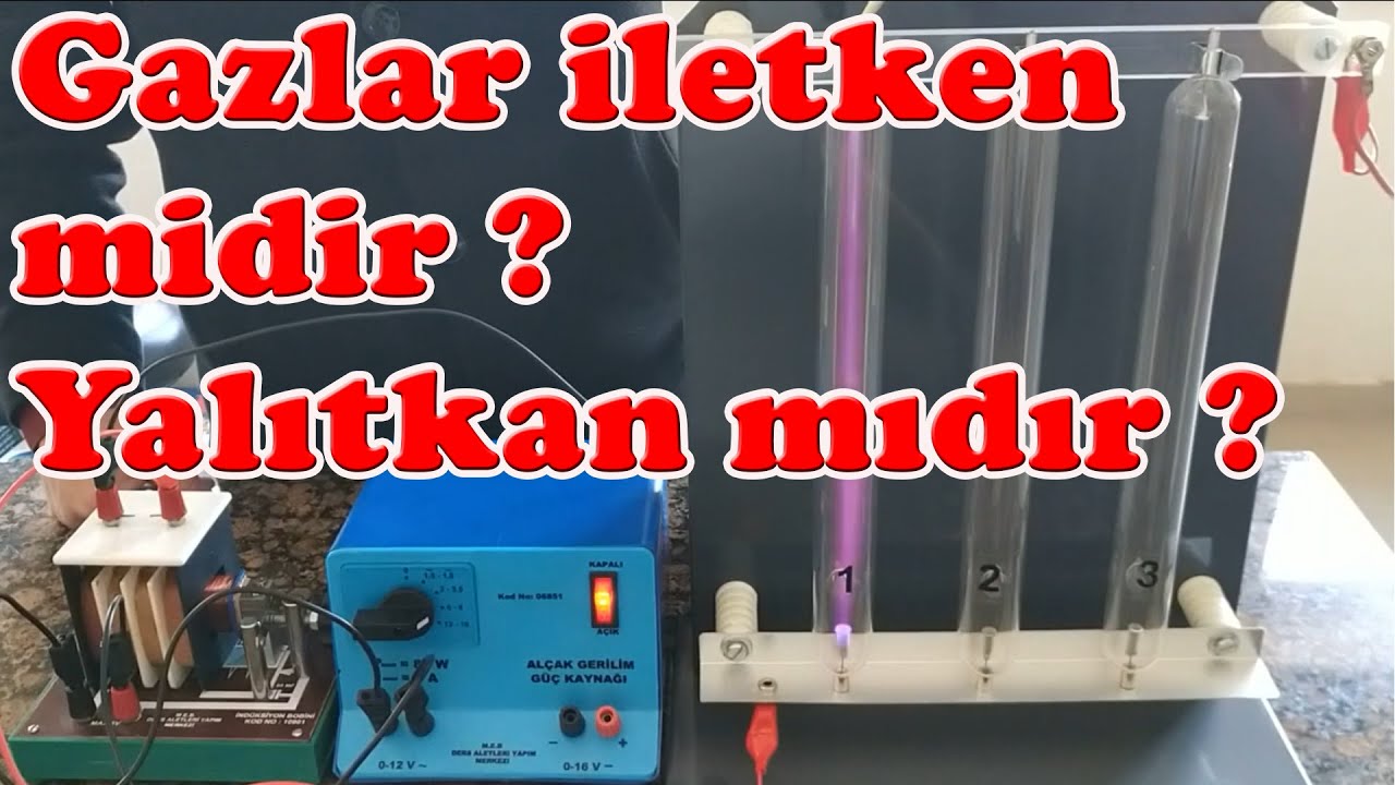 Gazlar İletken midir ? Yalıtkan mıdır ?