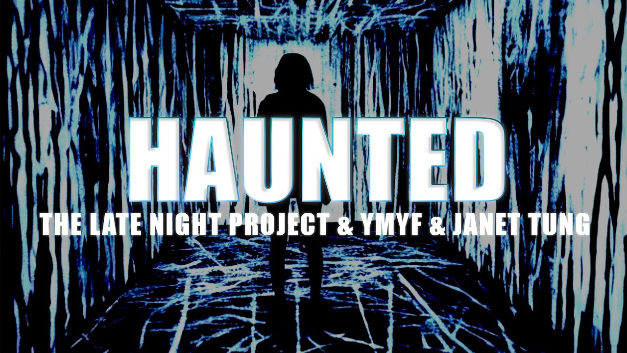 The Late Night Project, YMYF & Janet Tung - Haunted [Hypertechno Cover]