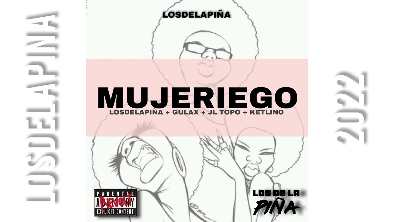 MUJERIEGO (feat. Gulax) 😈😍🍍 @LOSDELAPINA ​ x JL Topo & Ketlino
