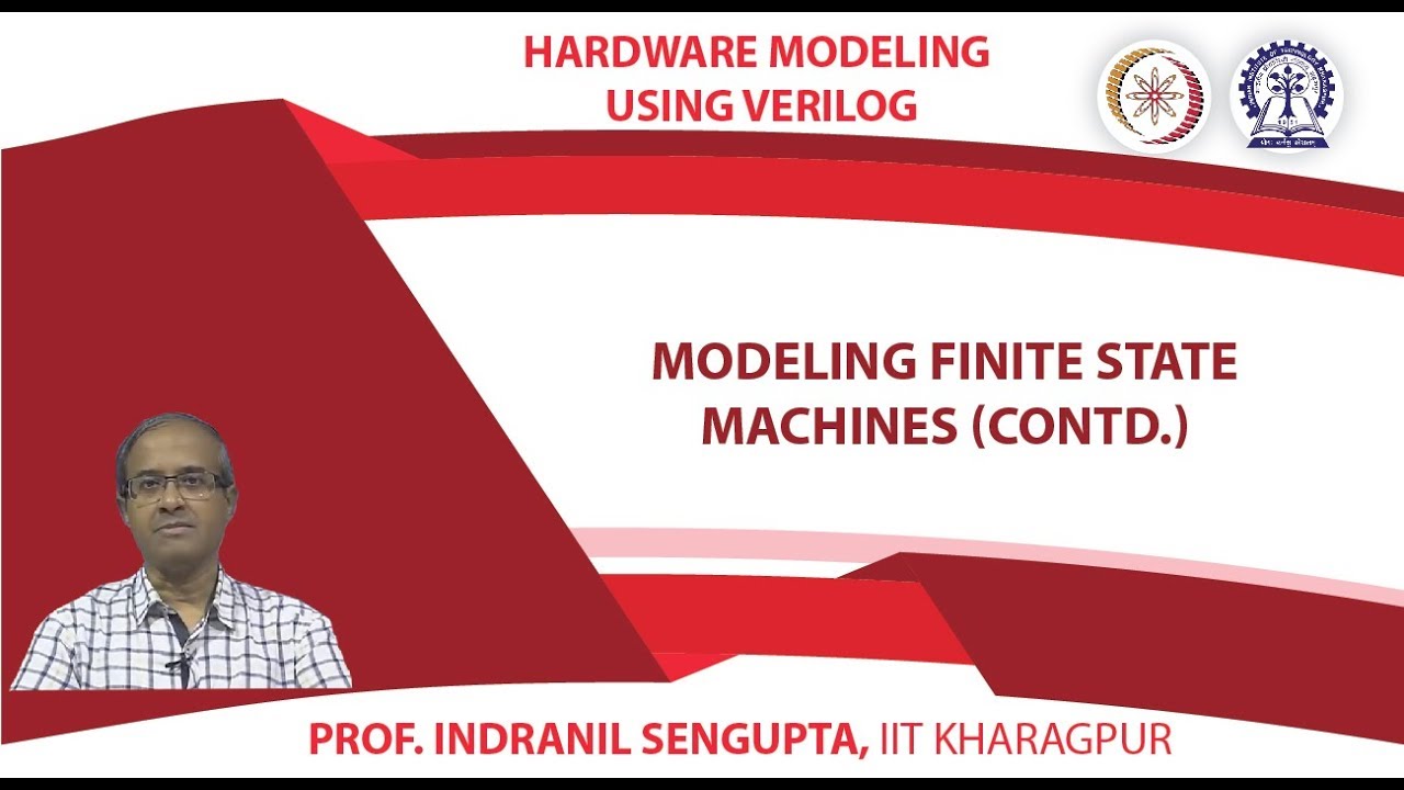 MODELING FINITE STATE MACHINES (Contd.)