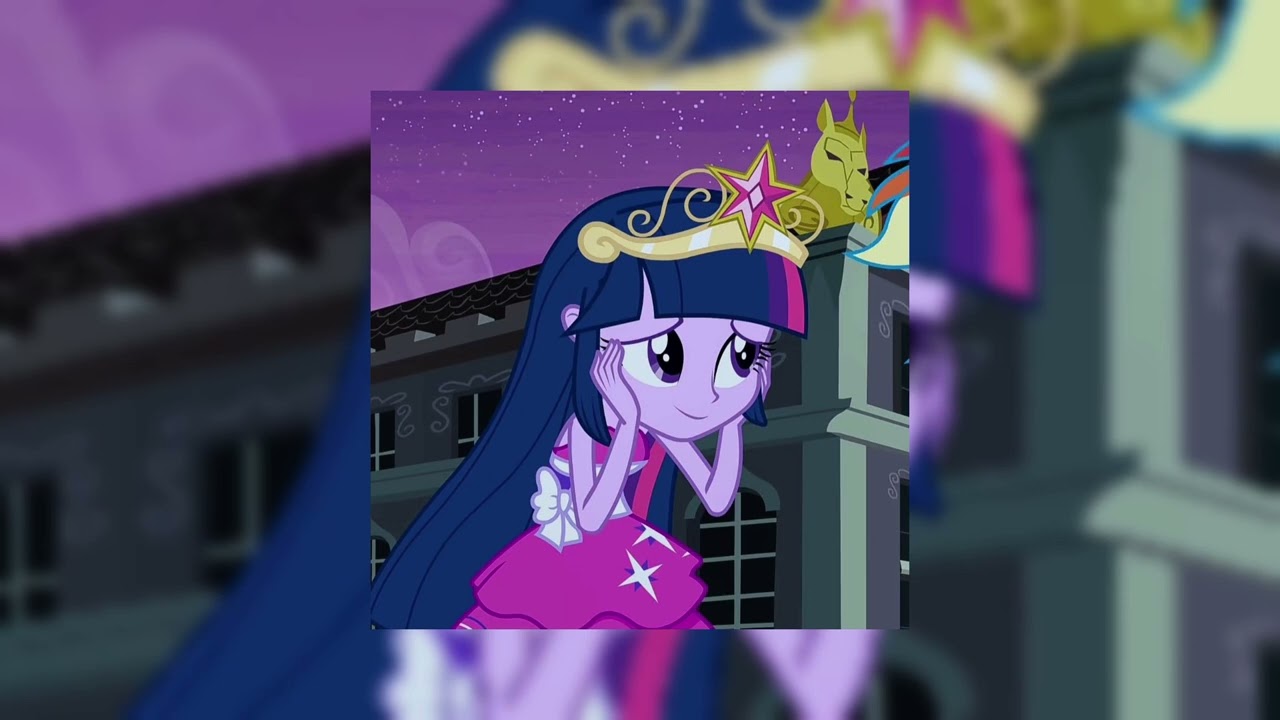 Equestria Girls (Cafeteria Song) - Twilight Sparkle & My Little Pony [slowed + reverb]