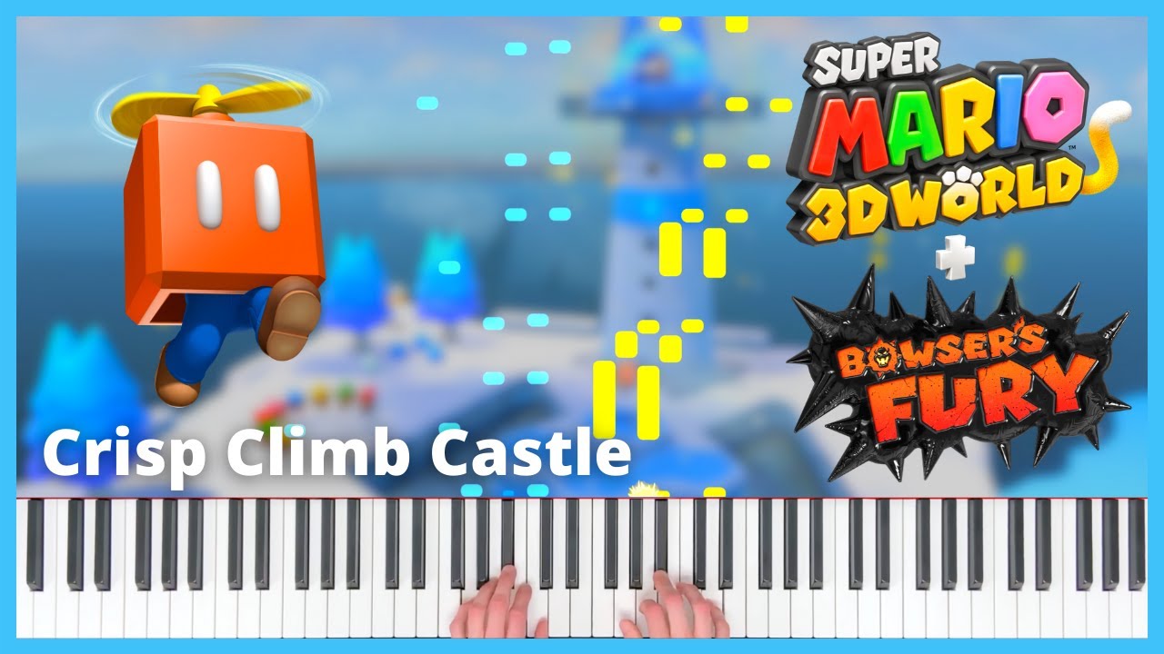 Crisp Climb Castle | Super Mario 3D World + Bowser's Fury | Piano Cover (+ Sheet Music)