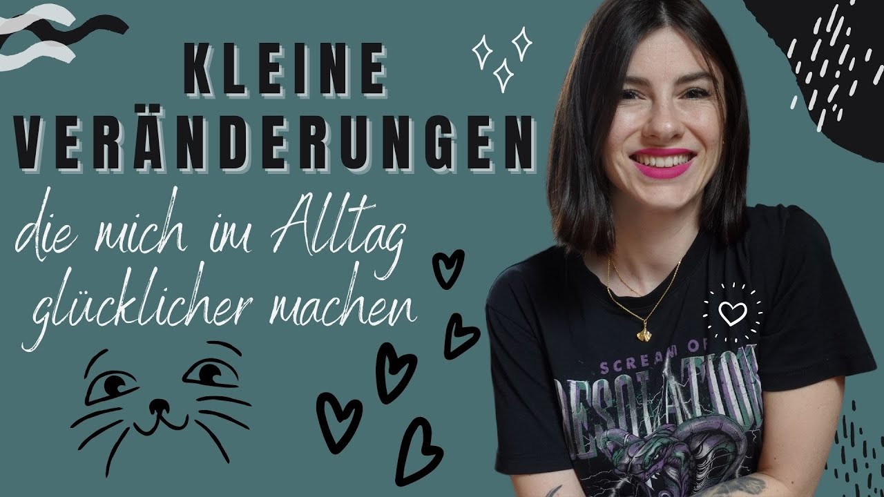 GLÜCKLICHER WERDEN IM ALLTAG OHNE GELD AUSZUGEBEN | MEINE TIPPS