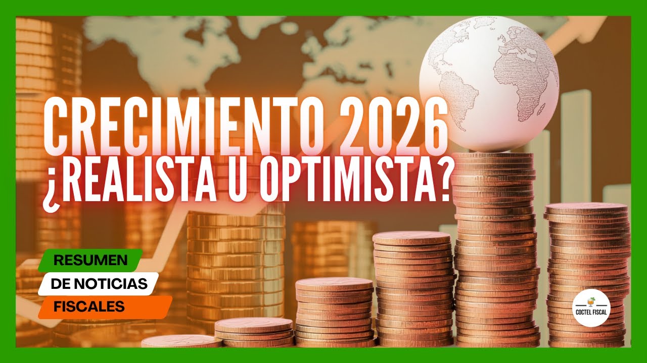 Pronóstico de crecimiento 2026: ¿realista o demasiado optimista? | Desigualdad | Noticias Fiscales