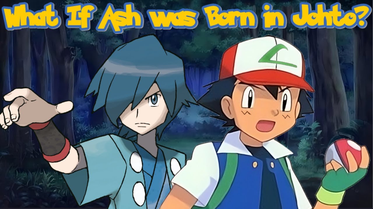 What If Ash was Born in Johto? (Part 5)