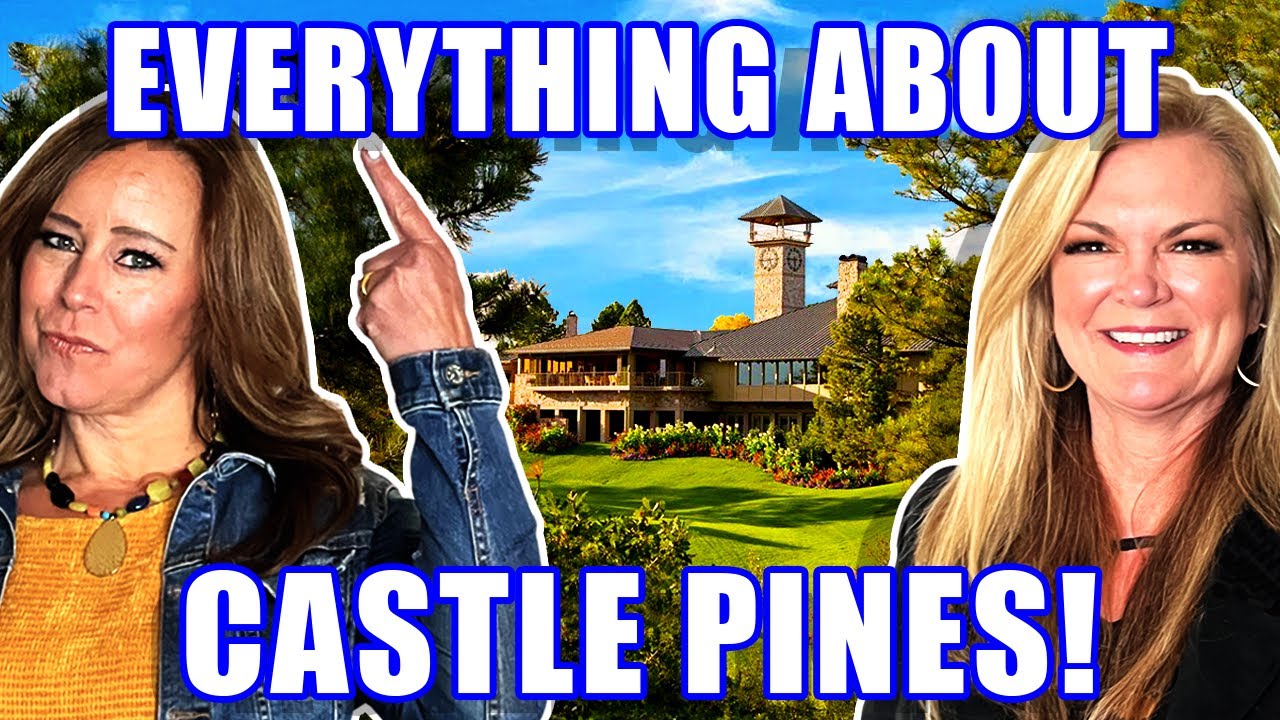 CASTLE PINES COLORADO: Everything You NEED To Know! | Living In Castle Pines Colorado | CO Realtor