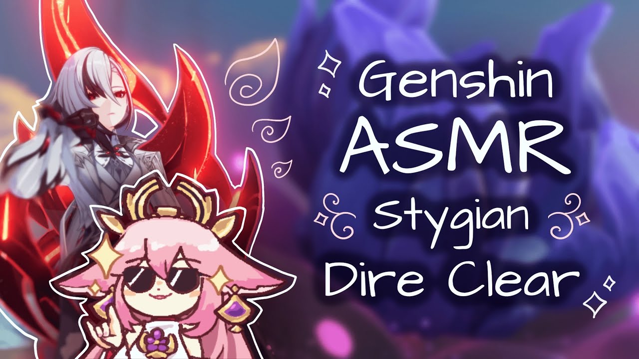 stygian onslaught dire clear ₊˚⊹⋆ genshin asmr ⋆⊹˚₊ soft-spoken