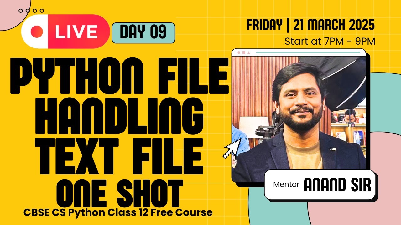 Day 09 | CS Python Class 12 | File Handling | Text Files | One Shot