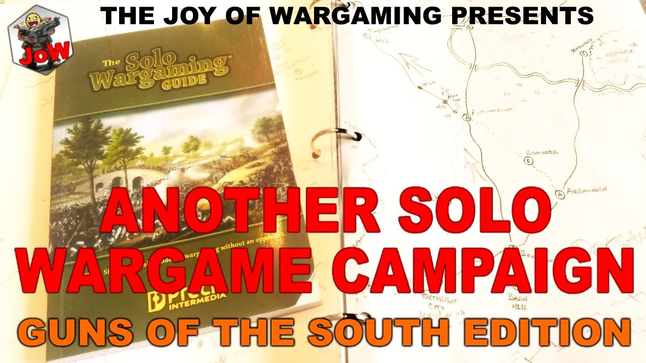 Another Solo Campaign 1: Guns of The South Edition